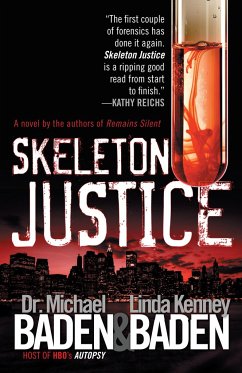 Skeleton Justice - Baden, Michael M.; Kenney, Linda