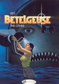 Betelgeuse Vol.3: The Other