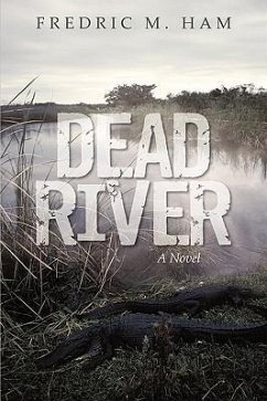 Dead River - Ham, Fredric M.