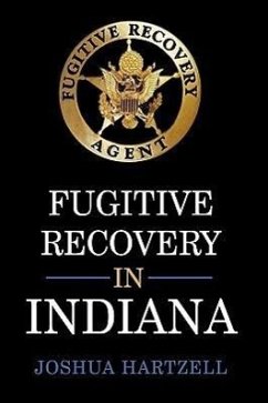 Fugitive Recovery in Indiana - Hartzell, Joshua