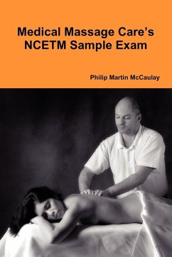 Medical Massage Care's NCETM Sample Exam - Mccaulay, Philip Martin