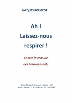 Ah ! Laissez-nous respirer ! - Rougeot, Jacques