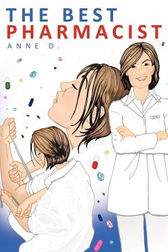The Best Pharmacist - Anne D., D.