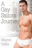 A Gay Sailor's Journey