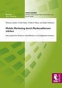 Mobile Marketing durch Markenallianzen stärken - Lalwani, Dhwani; Huber, Frank; Meyer, Frederik; Vollmann, Stefan