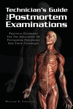 Techinician's Guide for Postmortem Examinations