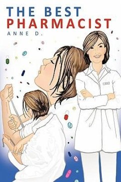 The Best Pharmacist - Anne D., D.