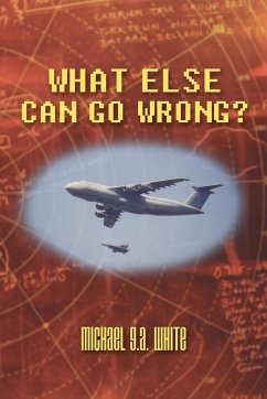What Else Can Go Wrong? - Michael G. a. White, G. a. White
