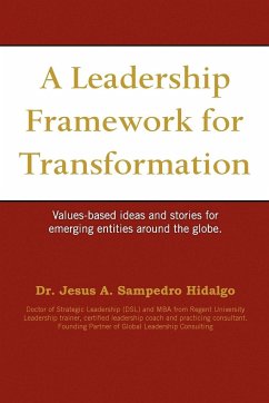 A Leadership Framework for Transformation