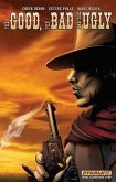 The Good, the Bad, and the Ugly Volume 1