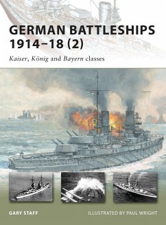 German Battleships 1914-18 (2): Kaiser, König and Bayern Classes - Staff, Gary