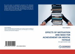 EFFECTS OF MOTIVATION AND NEED FOR ACHIEVEMEMT ON MENTAL FATIGUE