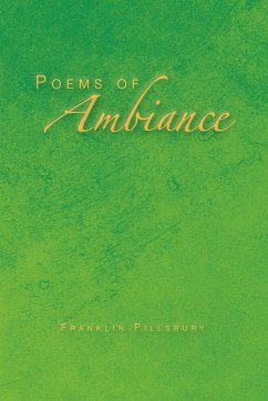 Poems of Ambiance - Pillsbury, Franklin