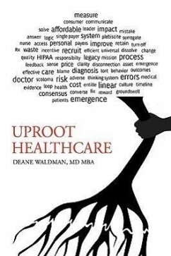 Uproot Healthcare - Deane Waldman, Md Mba