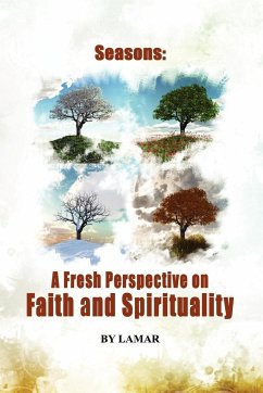 The Seasons of Belief A New Perspective on Faith and Spirituality - McClain, Lamar