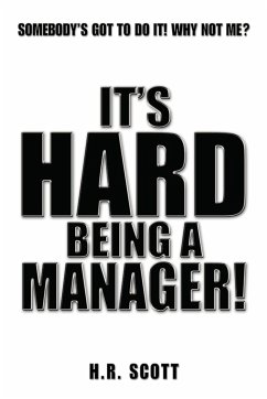 It's Hard Being a Manager!