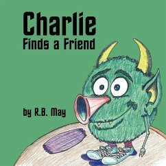 Charlie Finds a Friend - May, R. B.