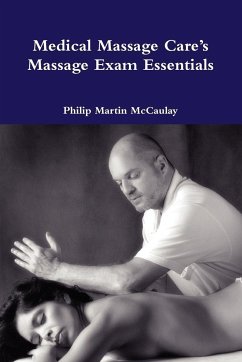 Medical Massage Care's Massage Exam Essentials - Mccaulay, Philip Martin