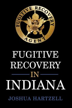 Fugitive Recovery in Indiana - Hartzell, Joshua