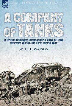 A Company of Tanks - Watson, W. H. L.
