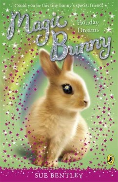 Magic Bunny: Holiday Dreams - Bentley, Sue