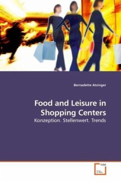 Food and Leisure in Shopping Centers - Atzinger, Bernadette