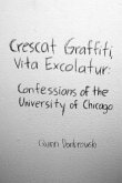 Crescat Graffiti, Vita Excolatur