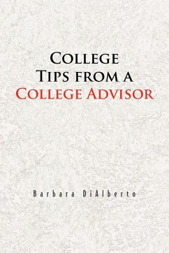 College Tips from a College Advisor - Dialberto, Barbara