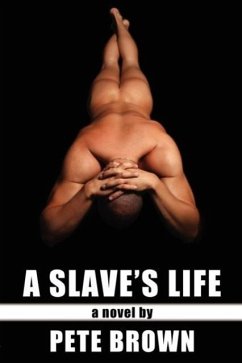 A Slave's Life - Brown, Pete