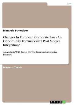 Changes In European Corporate Law - An Opportunity For Successful Post Merger Integration? - Schweizer, Manuela