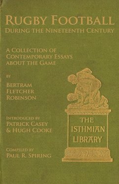 Rugby Football During the Nineteenth Century - Spiring, Paul R.; Casey, Patrick