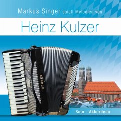 M.Singer Spielt Melodien Von Heinz Kulzer - Singer,Markus