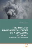 THE IMPACT OF ENVIRONMENTAL POLICIES ON A DEVELOPING ECONOMY: