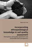 Incorporating ethnopedological knowledge in soil quality assessment