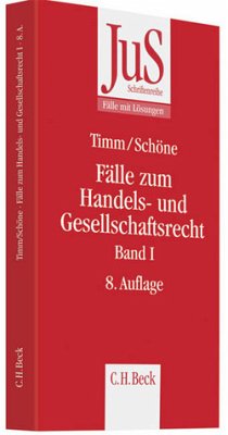 Fälle zum Handels- und Gesellschaftsrecht Band I - Timm, Wolfram