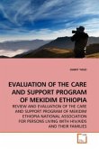 EVALUATION OF THE CARE AND SUPPORT PROGRAM OF MEKIDIM ETHIOPIA
