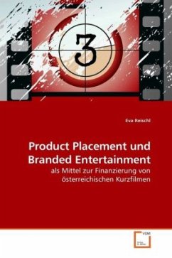 Product Placement und Branded Entertainment - Reischl, Eva