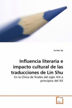 Influencia literaria e impacto cultural de las traducciones de Lin Shu - Tai, Yu-Fen