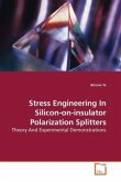 Stress Engineering In Silicon-on-insulator Polarization Splitters