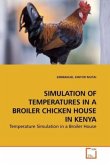 SIMULATION OF TEMPERATURES IN A BROILER CHICKEN HOUSE IN KENYA