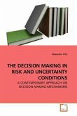 THE DECISION MAKING IN RISK AND UNCERTAINTY CONDITIONS