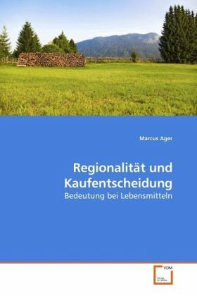 Regionalität und Kaufentscheidung Regionalität und Kaufentscheidung