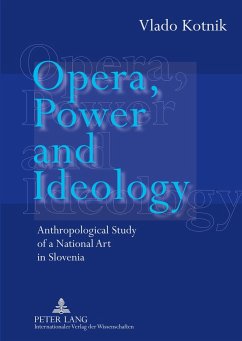Opera, Power and Ideology - Kotnik, Vlado