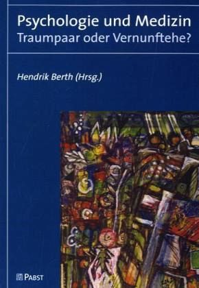 Psychologie und Medizin Psychologie und Medizin