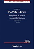 Das Mahnverfahren außergerichtlicher und gerichtlicher Forderungseinzug und konventionelles und automatisiertes Mahnverfahren / Ralf H. Selbmann