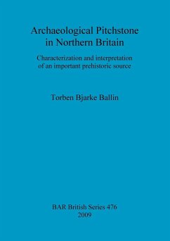 Archaeological Pitchstone in Northern Britain - Bjarke Ballin, Torben