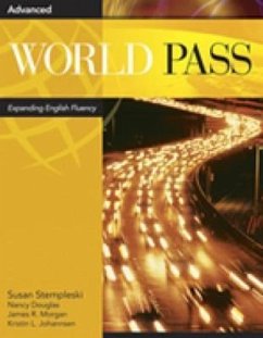 World Pass Advanced: Combo Split a - Stempleski, Susan; Douglas, Nancy; Morgan, James R; Johannsen, Kristin L; Curtis, Andy