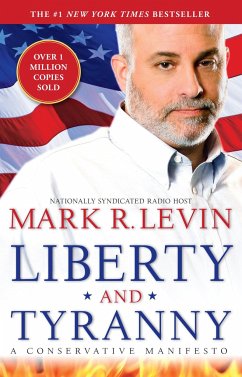 Liberty and Tyranny - Levin, Mark R