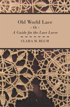 Old World Lace - Or a Guide for the Lace Lover