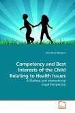 Competency and Best Interests of the Child Relating to Health Issues